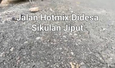 DPC GWI Pandeglang Menyoal, Jalan Hotmix Didesa Sikulan Jiput Tampa Papan Informasi Juga Hancur Belum Satu Bulan Dibangun