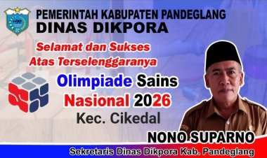 Selamat Atas Terselenggaranya OSN Tingkat Kecamatan Cikedal Tahun 2026, Nono Suparno, Sekdis Dikporan Pandeglang