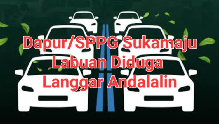 DPC AMIRA Minta Pemda & Satgas MBG Pandeglang Audit SPPG Sukamaju Labuan Yang diduga Langgar Andalalin, PBG & IPAL, Padahal Milik Anggota DPRD Juga Diresmikan Ketua DPRD