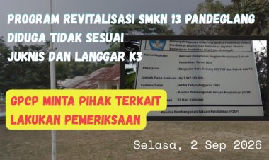 Proyek Revitalisasi SMKN 13 Pandeglang Diduga Langgar Juknis, Aktivis GPCP Minta Dinas Pendidikan Banten Lakukan Audit