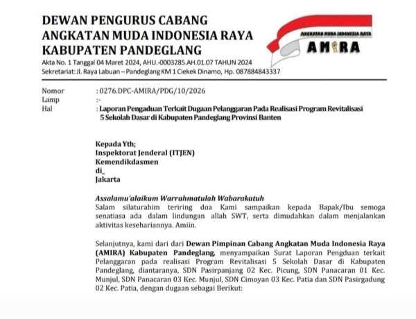 Diduga Lima Pekerjaan Revitalisasi SDN Di Pandeglang Tidak Ikuti Juknis, DPC AMIRA Sampaikan Lapdu Ke Itjen Kemendikdasmen RI