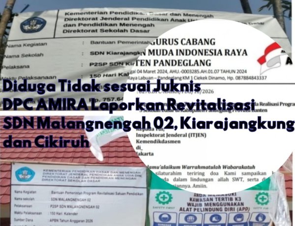 Diduga Melanggar Juknis, DPC AMIRA Laporkan Kegaiatan Pembangunan Revitalisasi SDN di Kecamatan Cibitung, Minta Itjen Lakukan Pemeriksaan