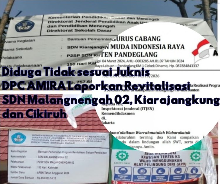 Diduga Melanggar Juknis, DPC AMIRA Laporkan Kegaiatan Pembangunan Revitalisasi SDN di Kecamatan Cibitung, Minta Itjen Lakukan Pemeriksaan
